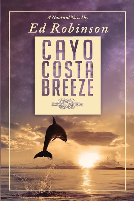 Cayo Costa Breeze: A Trawler Trash Novel - Paperback