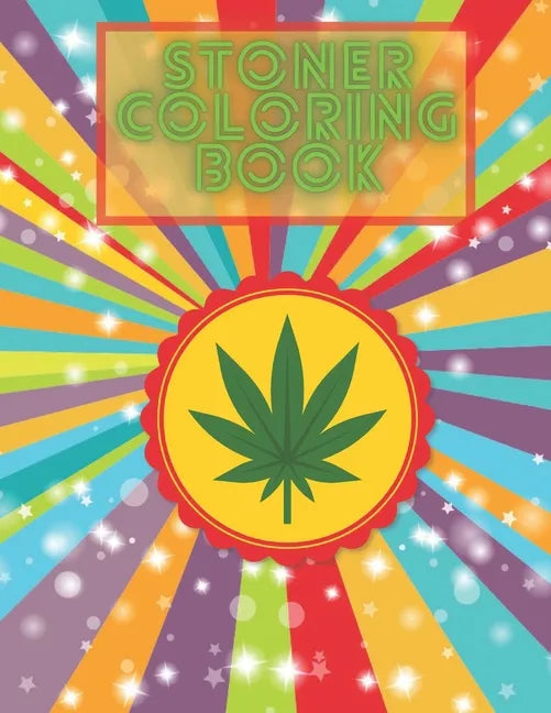 Stoner Coloring Book: Enjoy And Relax With This Perfect Adult Color Pages For Women's Day - Paperback