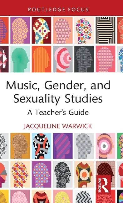 Music, Gender, and Sexuality Studies: A Teacher's Guide - Hardcover