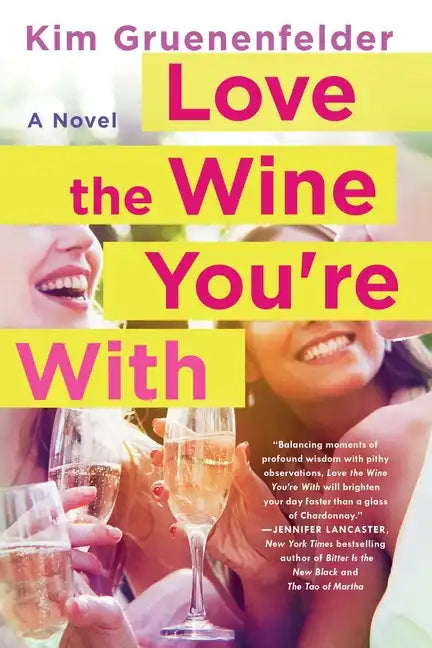 Love the Wine You're With - Paperback