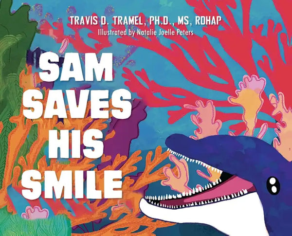 Sam Saves His Smile - Hardcover