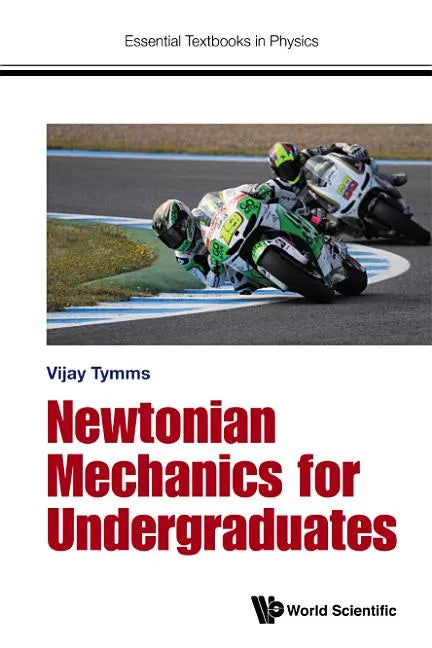 Newtonian Mechanics for Undergraduates - Hardcover