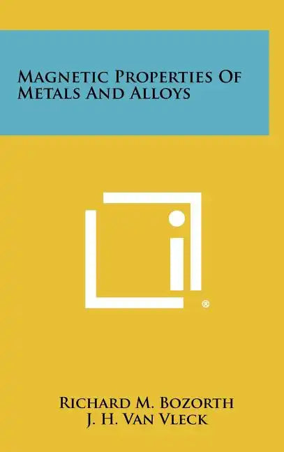 Magnetic Properties Of Metals And Alloys - Hardcover