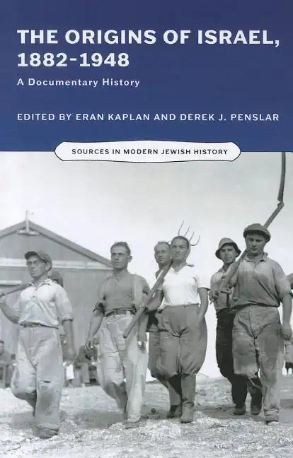 Origins of Israel, 1882-1948: A Documentary History - Paperback