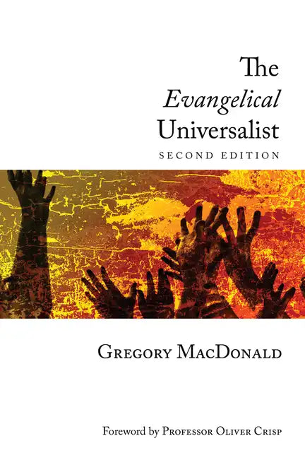 The Evangelical Universalist: Second Edition - Hardcover