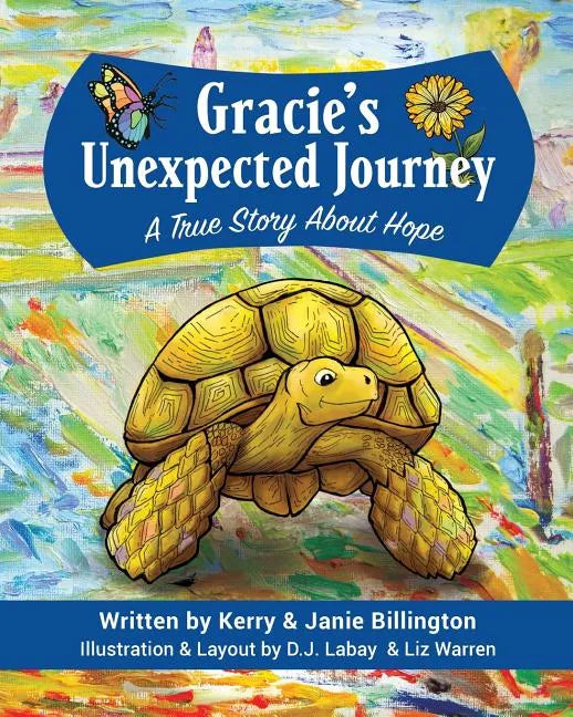 Gracie's Unexpected Journey: A Story of Hope - Paperback