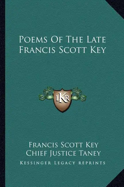 Poems of the Late Francis Scott Key - Paperback