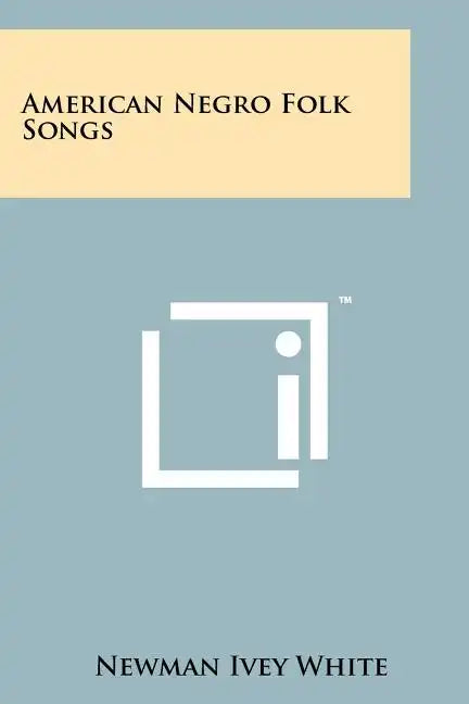American Negro Folk Songs - Paperback