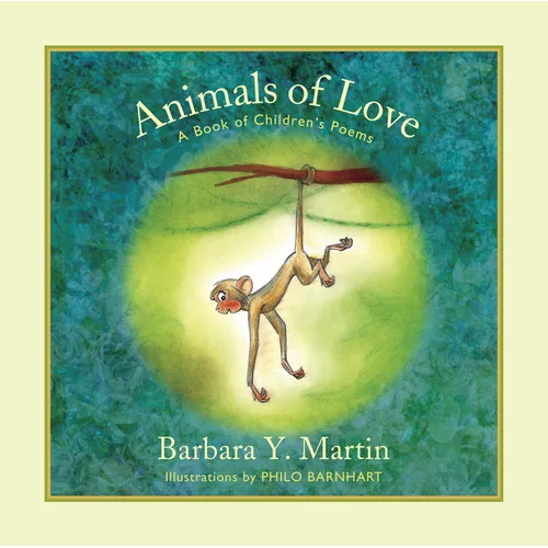 Animals of Love: A Book of Children's Poems - Hardcover