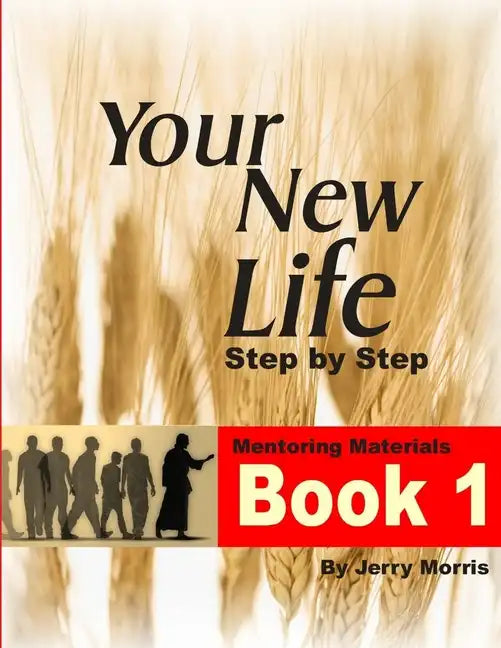 Your New Life Step by Step - Book 1 - Paperback