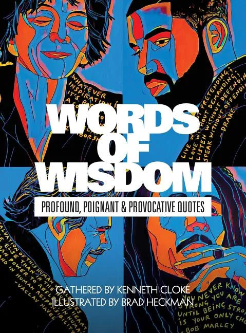Words of Wisdom: Profound, Poignant and Provocative Quotes - Hardcover
