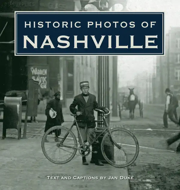 Historic Photos of Nashville - Hardcover