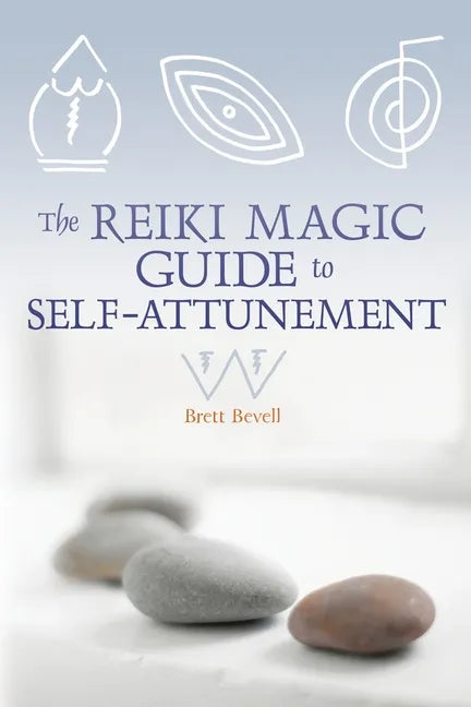 The Reiki Magic Guide to Self-Attunement - Paperback
