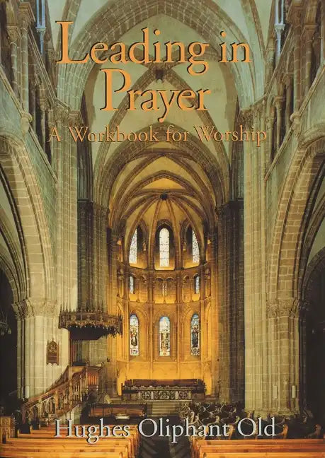 Leading in Prayer: A Workbook for Worship - Paperback