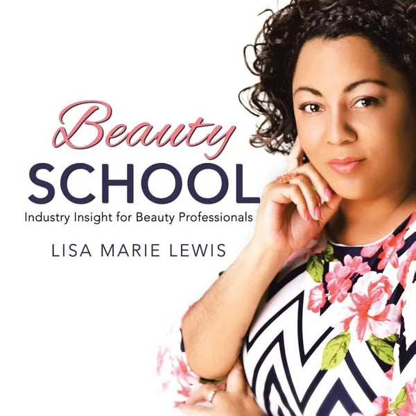 Beauty School: Industry Insight for Beauty Professionals - Paperback