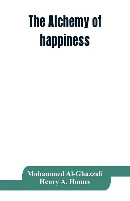 The alchemy of happiness - Paperback
