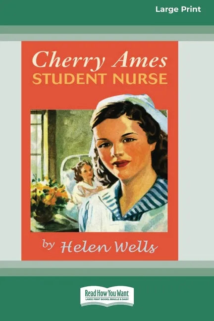 Cherry Ames, Student Nurse (16pt Large Print Edition) - Paperback