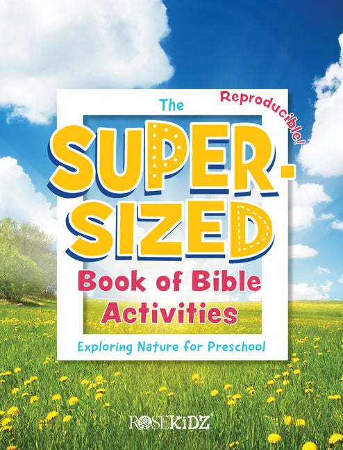 The Super-Sized Book of Bible Activities: Exploring Nature for Preschool - Paperback