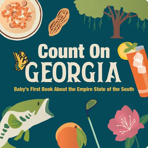 Count on Georgia: Baby's First Book about the Empire State of the South - Board Book