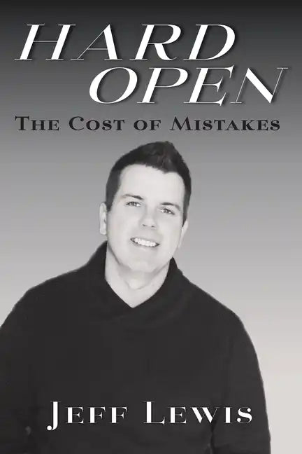 Hard Open: The Cost of Mistakes - Paperback