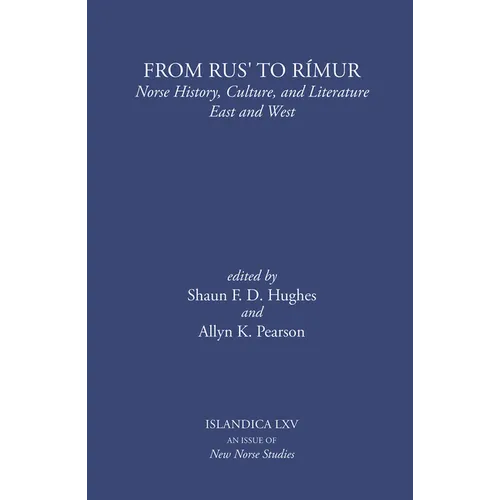 From Rus' to R?mur: Norse History, Culture, and Literature East and West - Hardcover