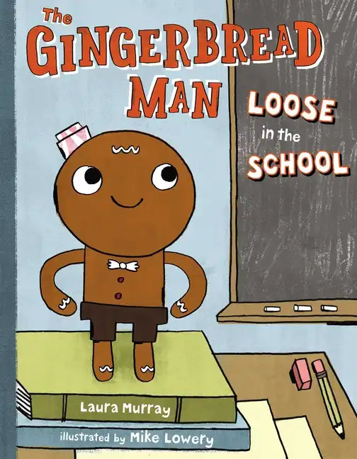 The Gingerbread Man Loose in the School - Hardcover