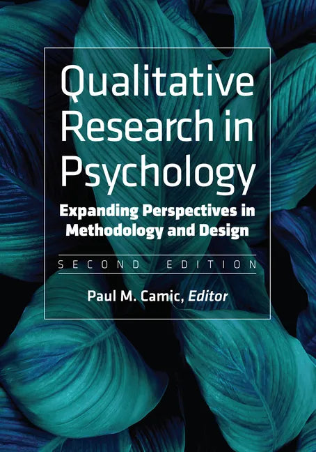 Qualitative Research in Psychology: Expanding Perspectives in Methodology and Design - Paperback