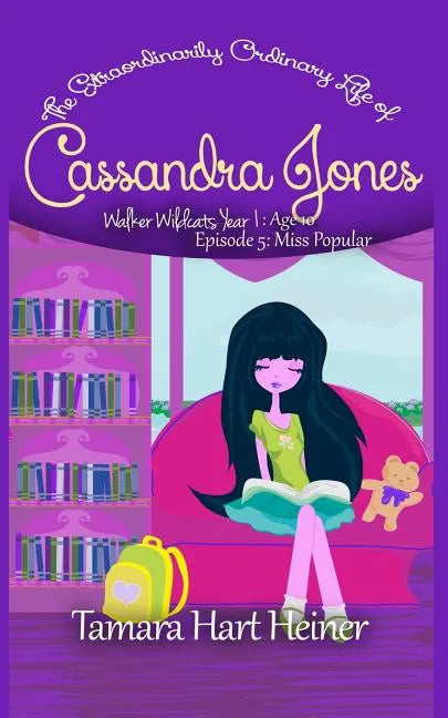 Episode 5: Miss Popular: The Extraordinarily Ordinary Life of Cassandra Jones - Paperback