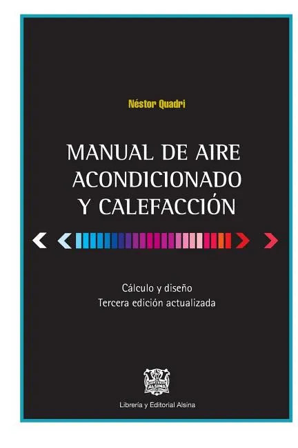 Manual de Aire Acondicionado y Calefaccion: Calculo y Diseño - Paperback