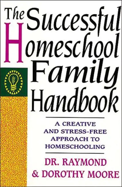 The Successful Homeschool Family Handbook - Paperback