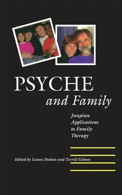 Psyche and Family: Jungian Applications to Family Therapy - Hardcover