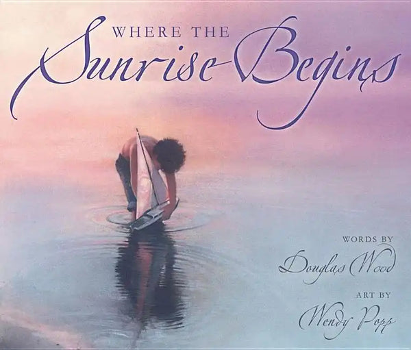 Where the Sunrise Begins - Hardcover