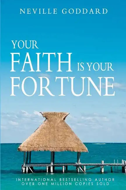Your Faith is Your Fortune - Paperback