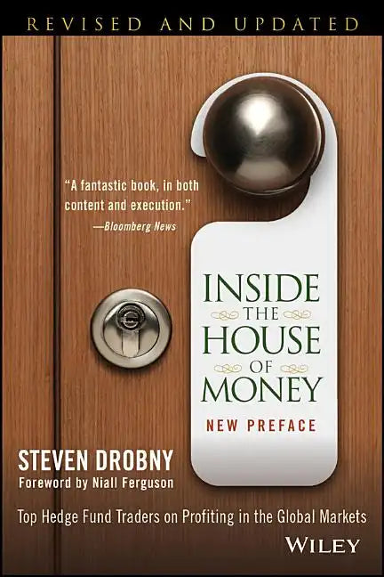 Inside the House of Money: Top Hedge Fund Traders on Profiting in the Global Markets - Paperback
