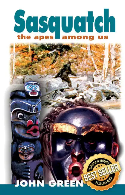 Sasquatch: The Apes Among Us: The Apes Among Us - Paperback