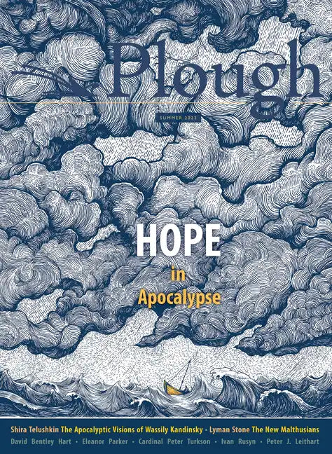 Plough Quarterly No. 32 - Hope in Apocalypse - Paperback