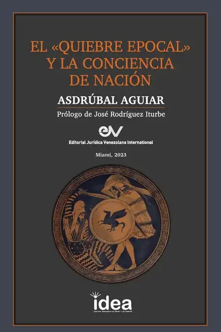 El Quiebre Epocal Y La Conciencia de Nación - Paperback