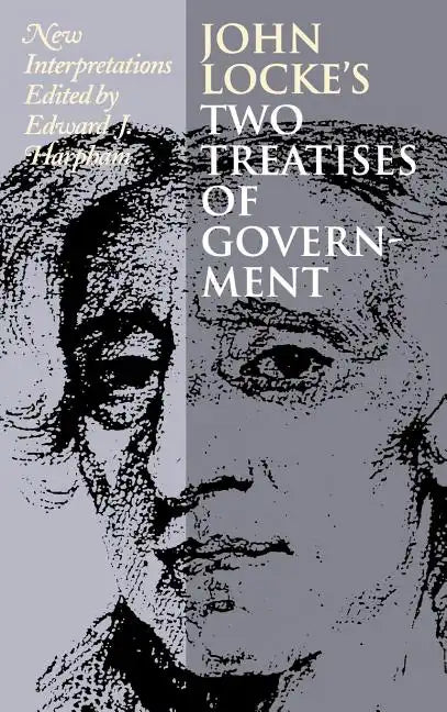 John Locke's Two Treatises of Gov - Hardcover