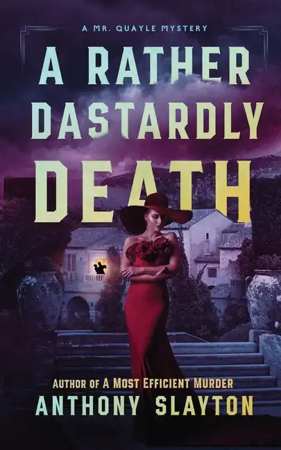 A Rather Dastardly Death: A Mr. Quayle Mystery - Paperback