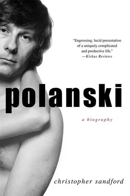 Polanski: A Biography - Paperback