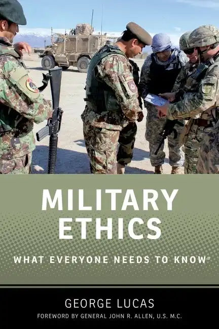 Military Ethics: What Everyone Needs to Know(r) - Paperback