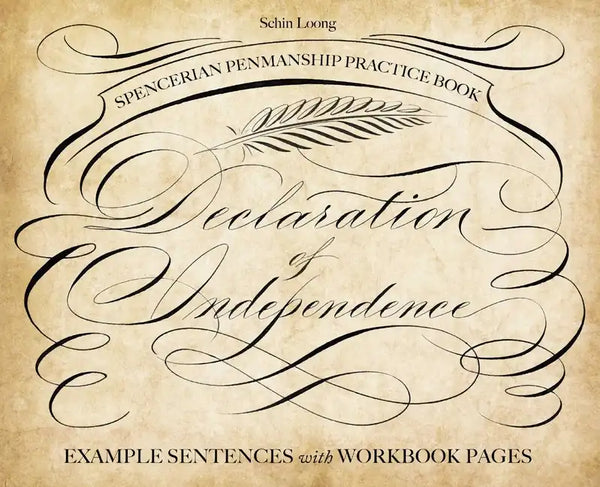 Spencerian Penmanship Practice Book: The Declaration of Independence: Example Sentences with Workbook Pages - Paperback