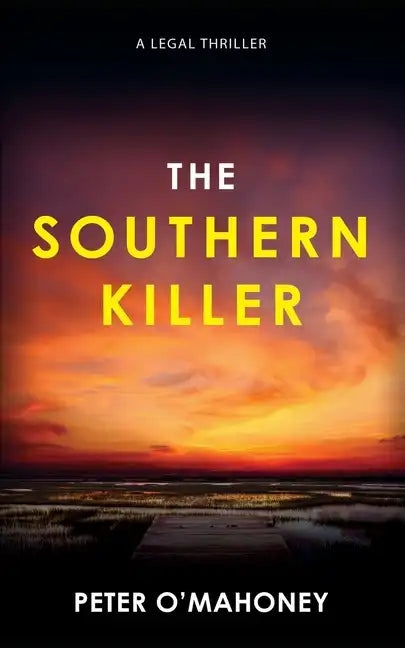The Southern Killer: An Epic Legal Thriller - Paperback