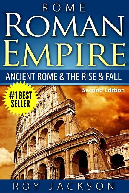 Rome: Roman Empire: Ancient Rome & The Rise & Fall - Paperback