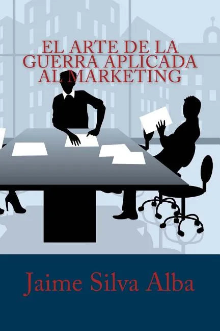 El Arte de la Guerra Aplicada al Marketing - Paperback