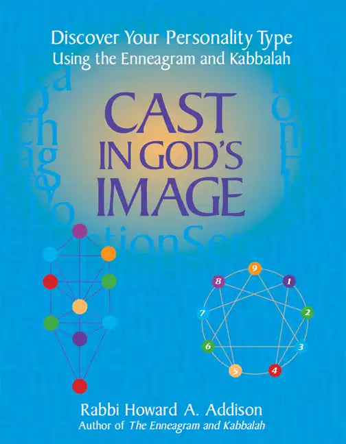Cast in God's Image: Discover Your Personality Type Using the Enneagram and Kabbalah - Hardcover