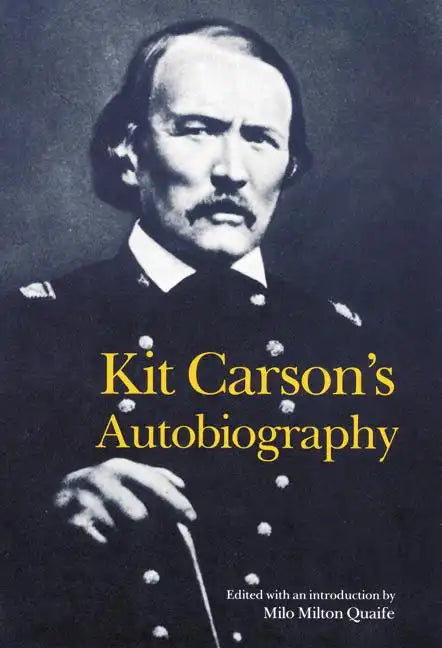 Kit Carson's Autobiography - Paperback