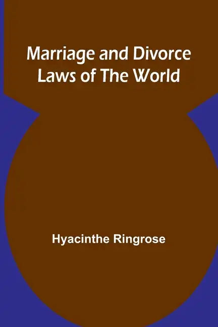 Marriage and Divorce Laws of the World - Paperback