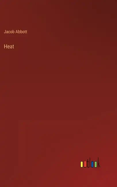 Heat - Hardcover