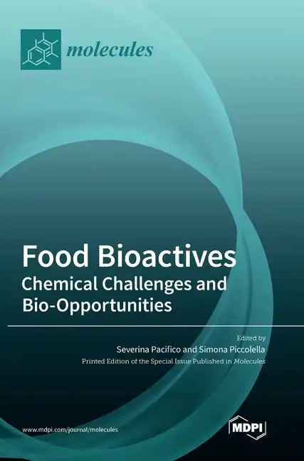 Food Bioactives: Chemical Challenges and Bio-Opportunities - Hardcover